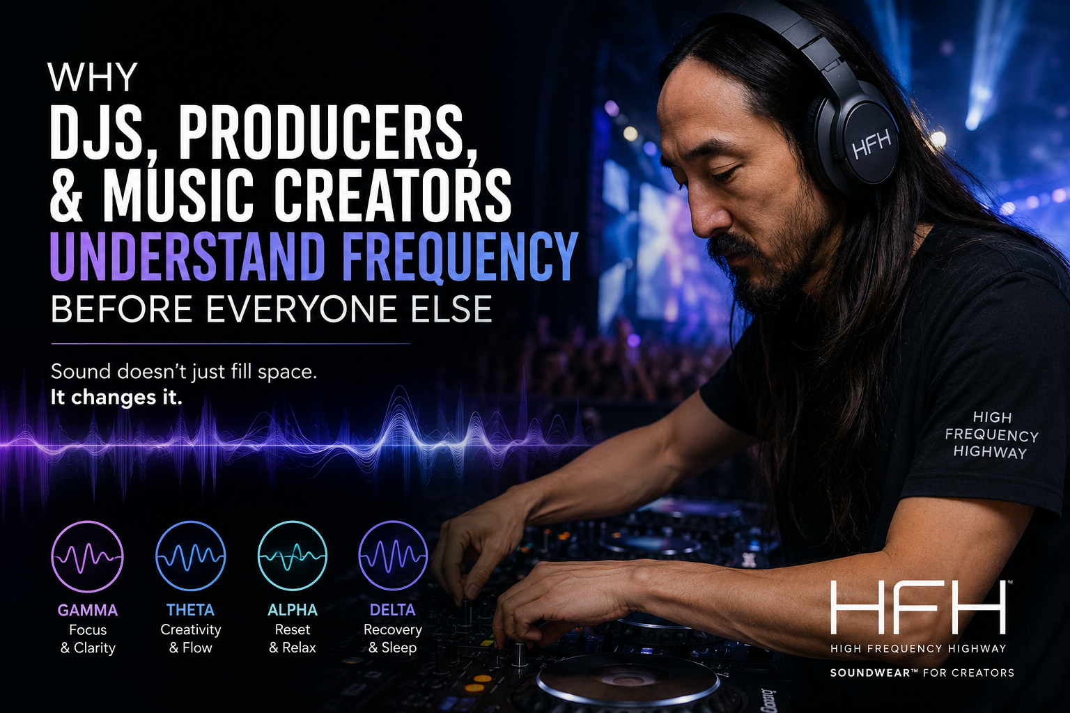 Why DJs, Producers, and Music Creators Understand Frequency Before Everyone Else