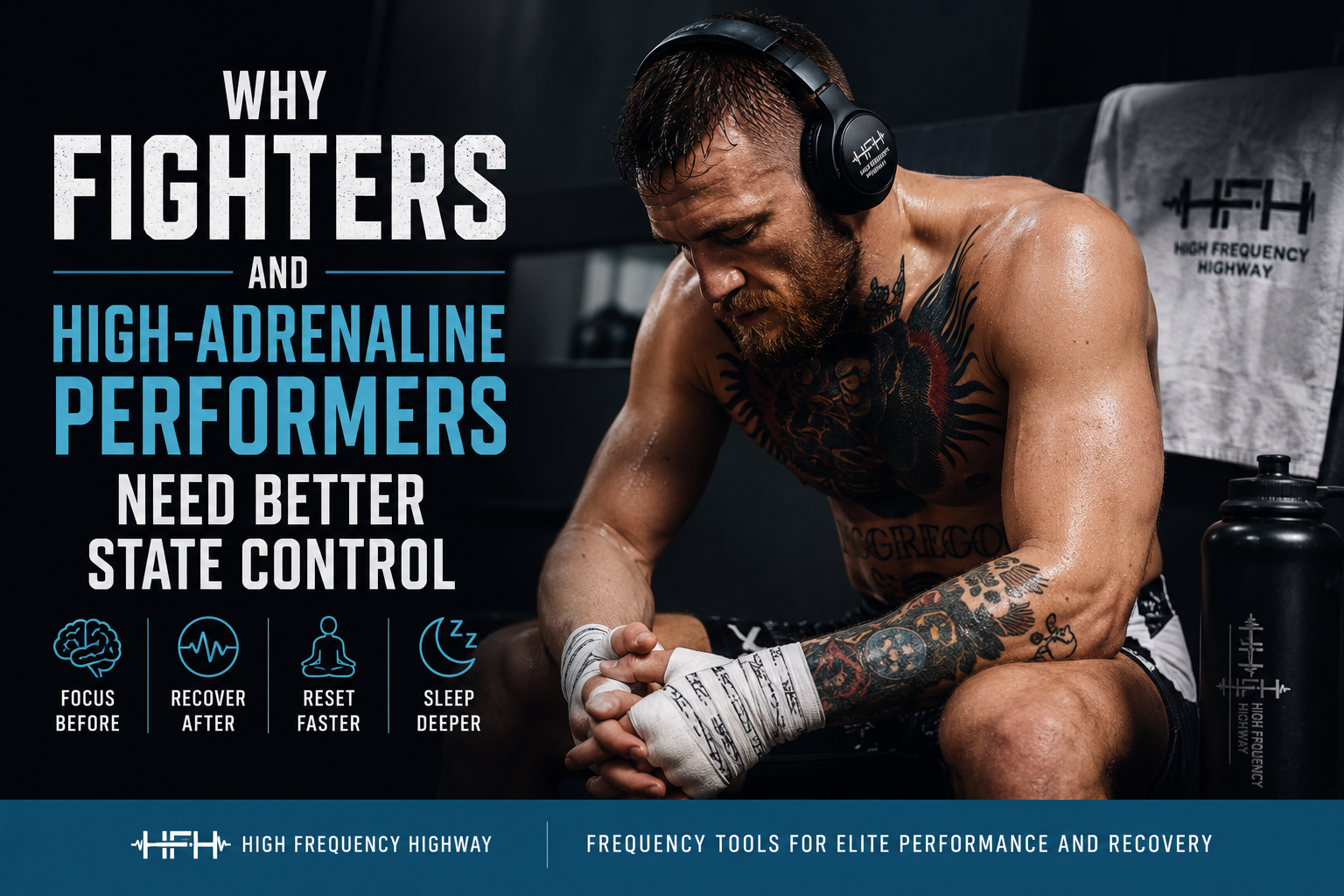 Why Fighters and High-Adrenaline Performers Need Better State Control